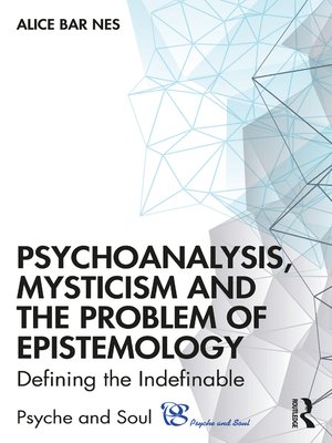 cover image of Psychoanalysis, Mysticism and the Problem of Epistemology